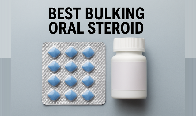 Best Bulking Oral Steroid